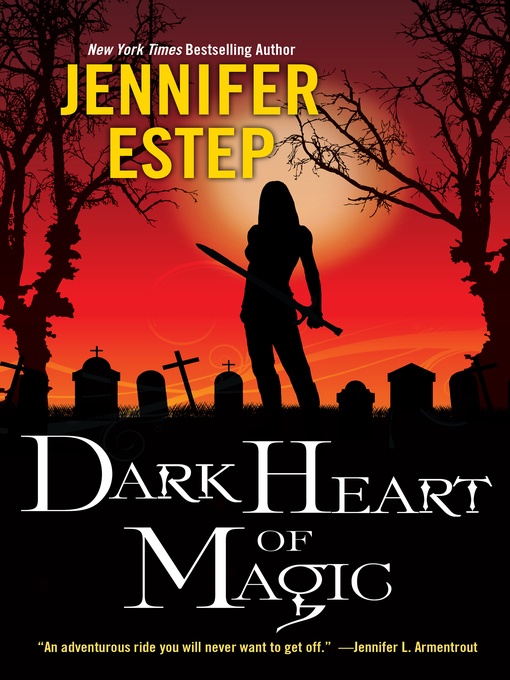 Title details for Dark Heart of Magic by Jennifer Estep - Wait list